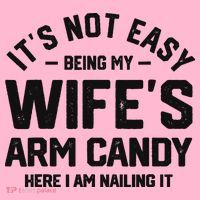 It's Not Easy Being My Wife's Arm Candy Humor Husbands Coaster thumb 2