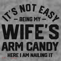 It's Not Easy Being My Wife's Arm Candy Humor Husbands Toddler Hoodie thumb 2