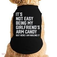 It's Not Easy Being My Girlfriend's Arm Candy Fathers Day Doggie Tank thumb 0