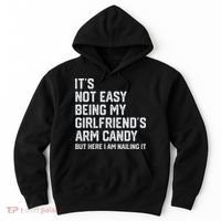 It's Not Easy Being My Girlfriend's Arm Candy Fathers Day Hoodie thumb 0