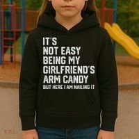 It's Not Easy Being My Girlfriend's Arm Candy Fathers Day Kids Hoodie thumb 3