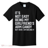 It's Not Easy Being My Girlfriend's Arm Candy Fathers Day Kids T-Shirt thumb 0