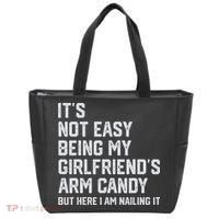 It's Not Easy Being My Girlfriend's Arm Candy Fathers Day Tote Bag thumb 0