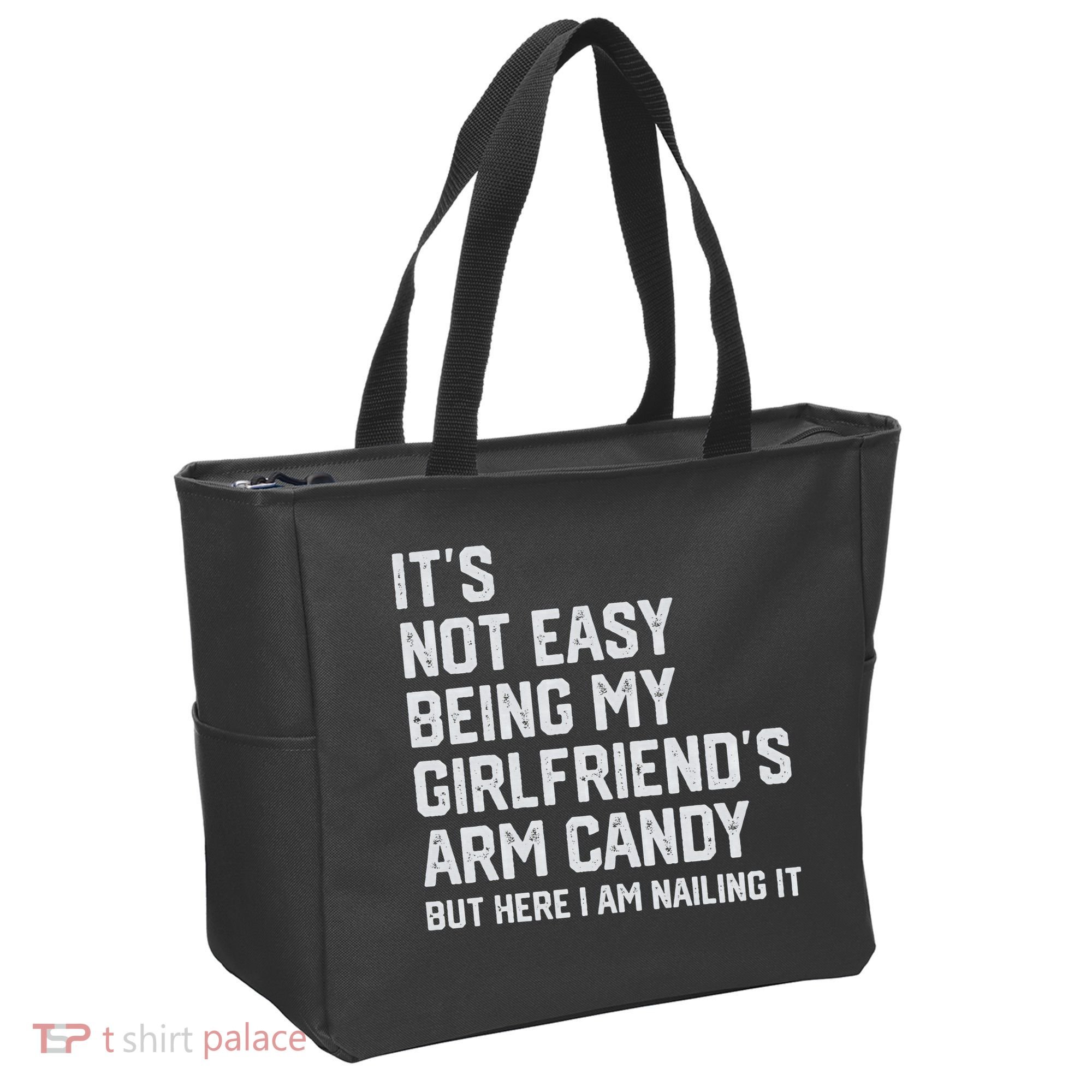 It's Not Easy Being My Girlfriend's Arm Candy Fathers Day Tote Bag