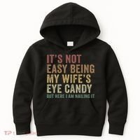 It's Not Easy Being My Wife's Eye Candy Funny Husband Kids Hoodie thumb 0
