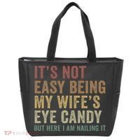 It's Not Easy Being My Wife's Eye Candy Funny Husband Tote Bag thumb 0