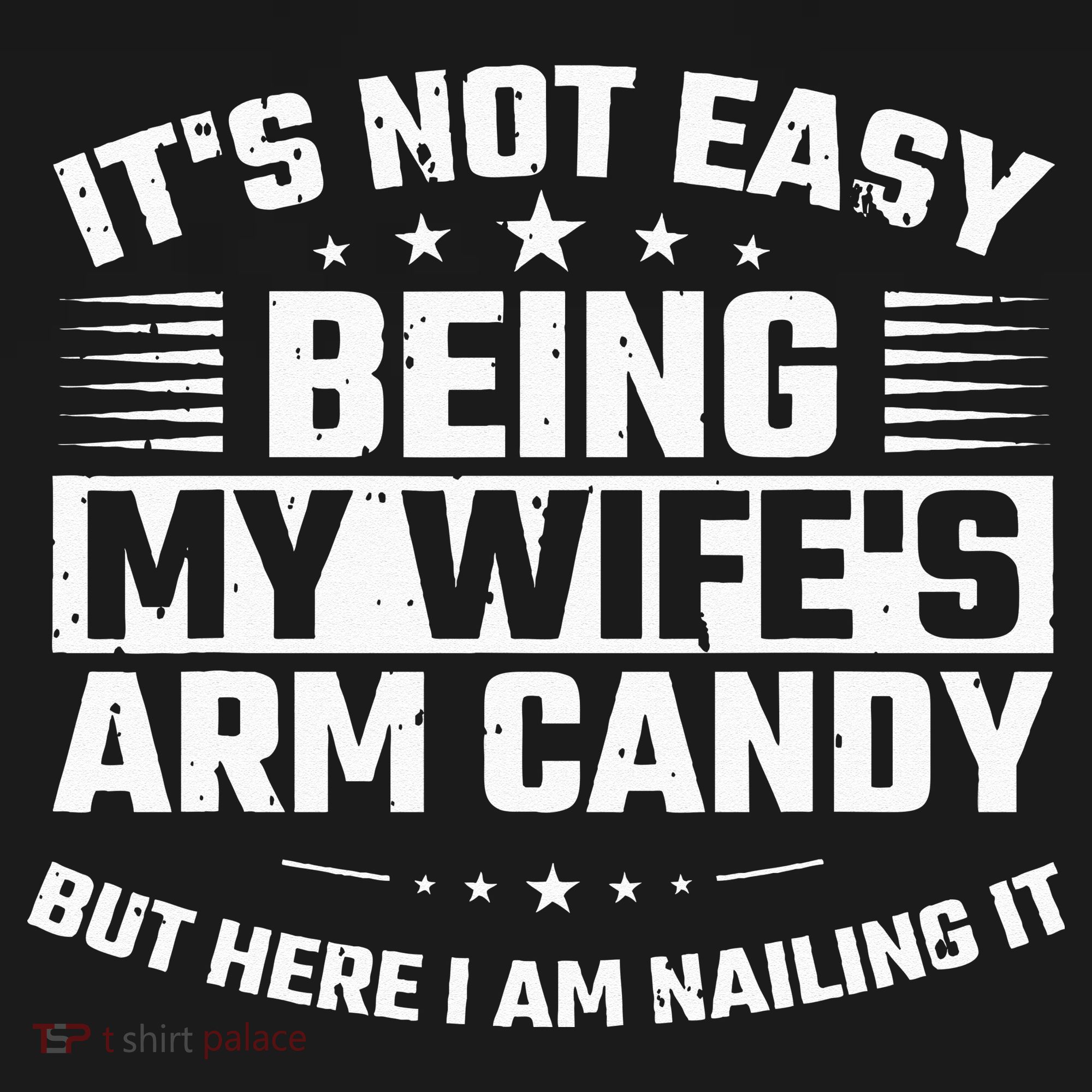 Its Not Easy Being My Wifes Arm Candy Here I Am Nailing It Mousepad
