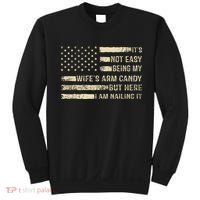 Its Not Easy Being My Wifes Arm Candy Funny Husband Sweatshirt thumb 0