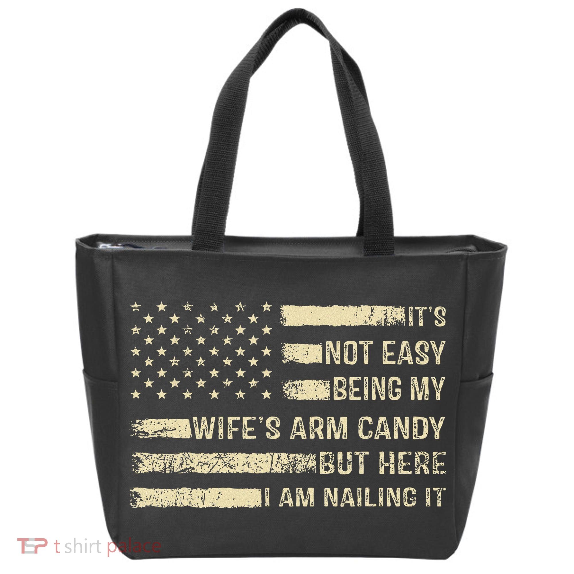 Its Not Easy Being My Wifes Arm Candy Funny Husband Tote Bag