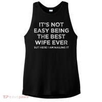 ItS Not Easy Being The Best Wife Ever But Here I Am Nailing Ladies PosiCharge Tri-Blend Wicking Tank thumb 0