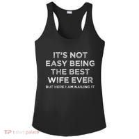 ItS Not Easy Being The Best Wife Ever But Here I Am Nailing Ladies PosiCharge Competitor Racerback Tank thumb 0