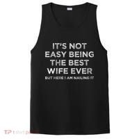 ItS Not Easy Being The Best Wife Ever But Here I Am Nailing PosiCharge Competitor Tank thumb 0