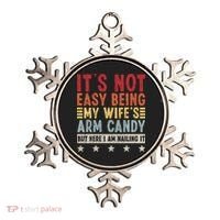 It's Not Easy Being My Wife's Arm Candy Ornament thumb 0