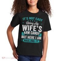Its Not Easy Being My Wife's Arm Candy Funny Husband Kids T-Shirt thumb 2