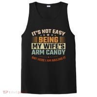 Its Not Easy Being My Wifes Arm Candy Here I Am Nailing It PosiCharge Competitor Tank thumb 0