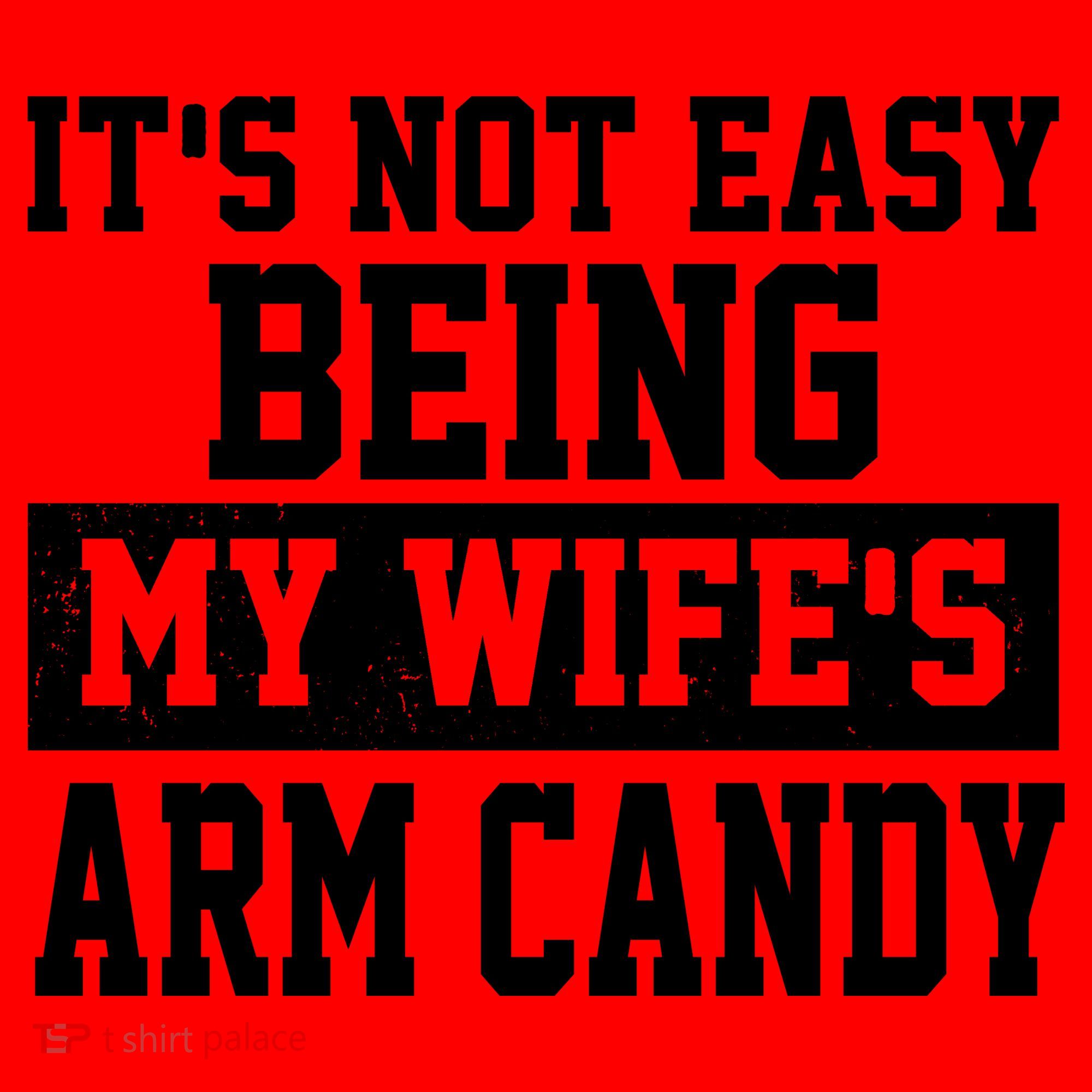It's Not Easy Being My Wife's Arm Candy Santa Hat