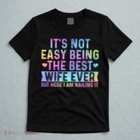 ItS Not Easy Being The Best Wife Ever Funny Wife Woman T-Shirt thumb 5