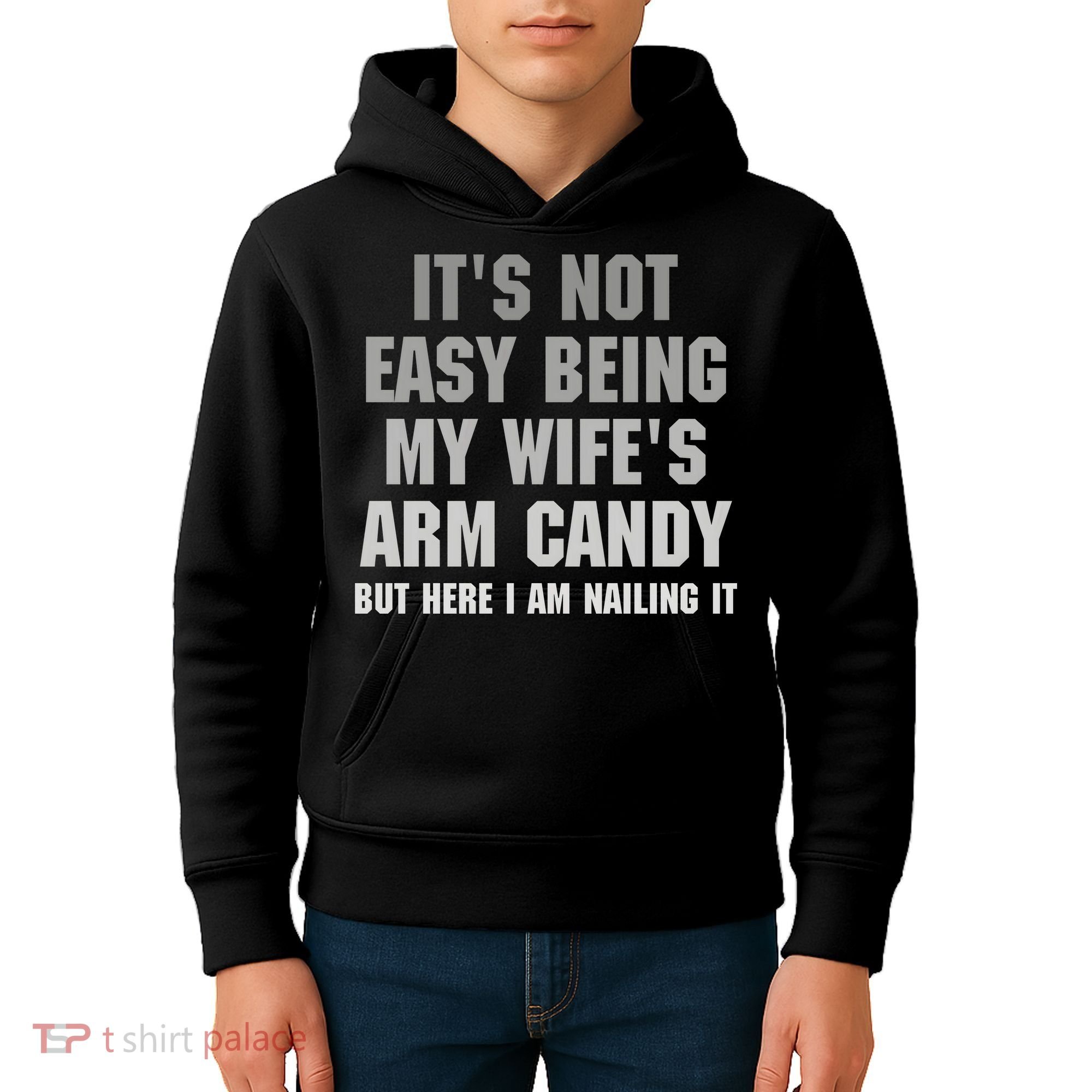 It's Not Easy Being My Wife's Arm Candy Kids Hoodie