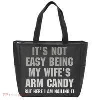 It's Not Easy Being My Wife's Arm Candy Tote Bag thumb 0
