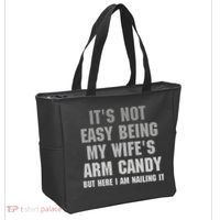 It's Not Easy Being My Wife's Arm Candy Tote Bag thumb 2