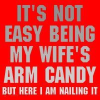It's Not Easy Being My Wife's Arm Candy Santa Hat thumb 1
