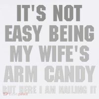 It's Not Easy Being My Wife's Arm Candy Garment-Dyed Sweatshirt thumb 2