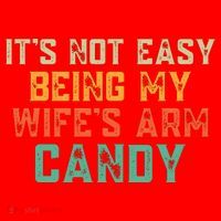 It's Not Easy Being My WIfes Arm Candy Hilarious Husband Santa Hat thumb 1