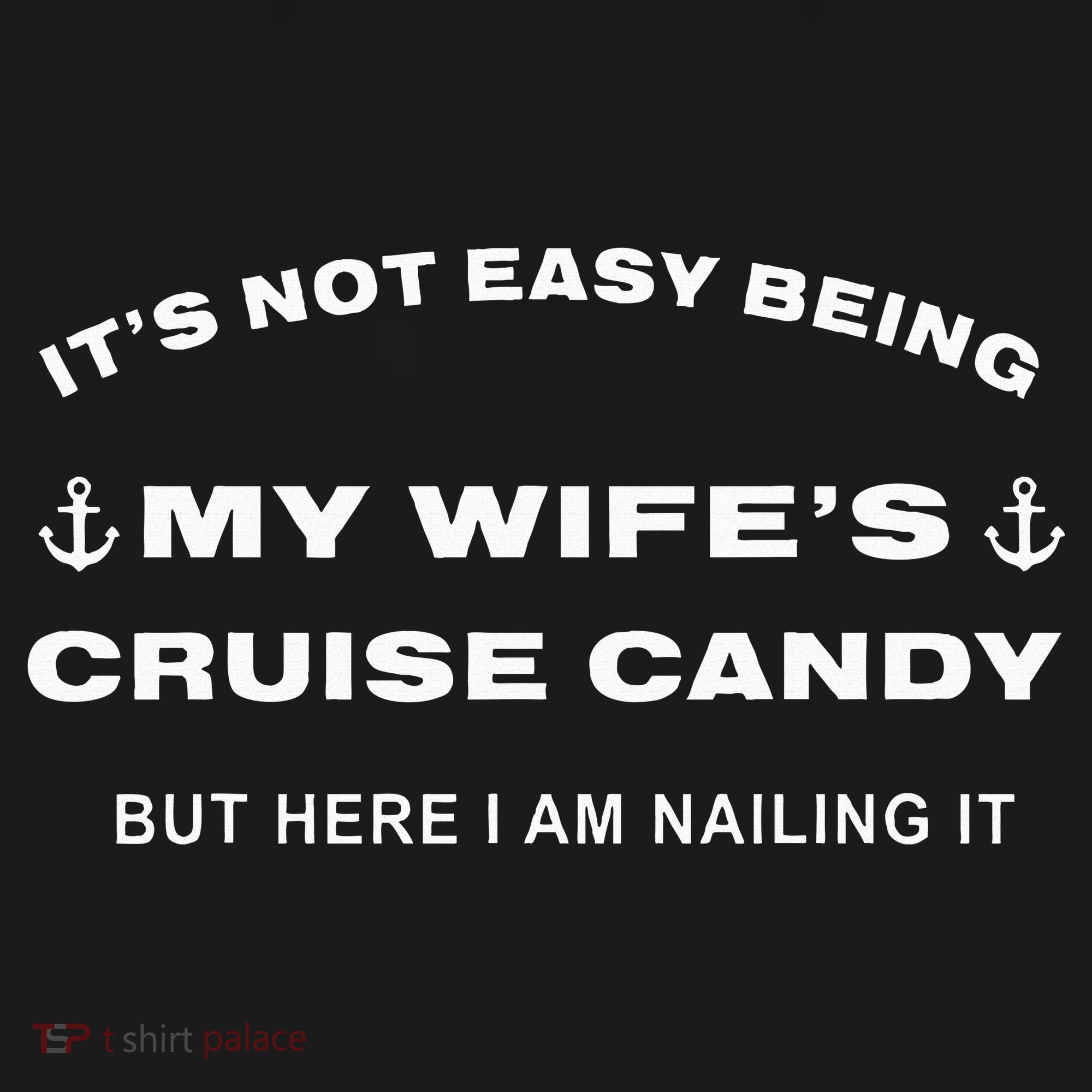 Its Not Easy Being My WifeS Cruise Candy But Here I Am Women's Tank Top
