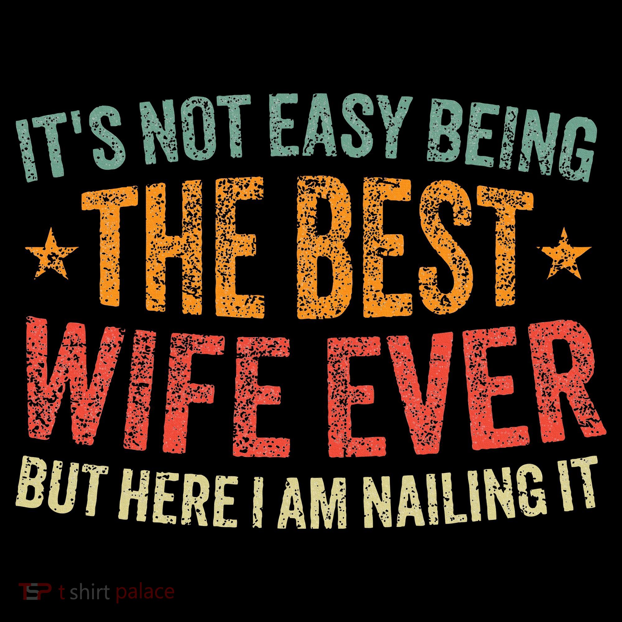 ItS Not Easy Being The Best Wife Ever Women's Hoodie