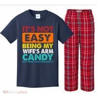 It's Not Easy Being My Wife's Arm Candy But Here I Am Funny Kids Plaid Pajama Set thumb 0