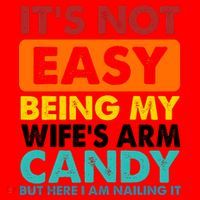 It's Not Easy Being My Wife's Arm Candy But Here I Am Funny Santa Hat thumb 1