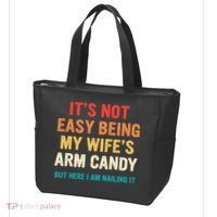 It's Not Easy Being My Wife's Arm Candy Tote Bag thumb 3