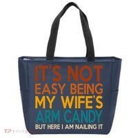 Its Not Easy Being My Wifes Arm Candy But Here I Am Tote Bag thumb 0