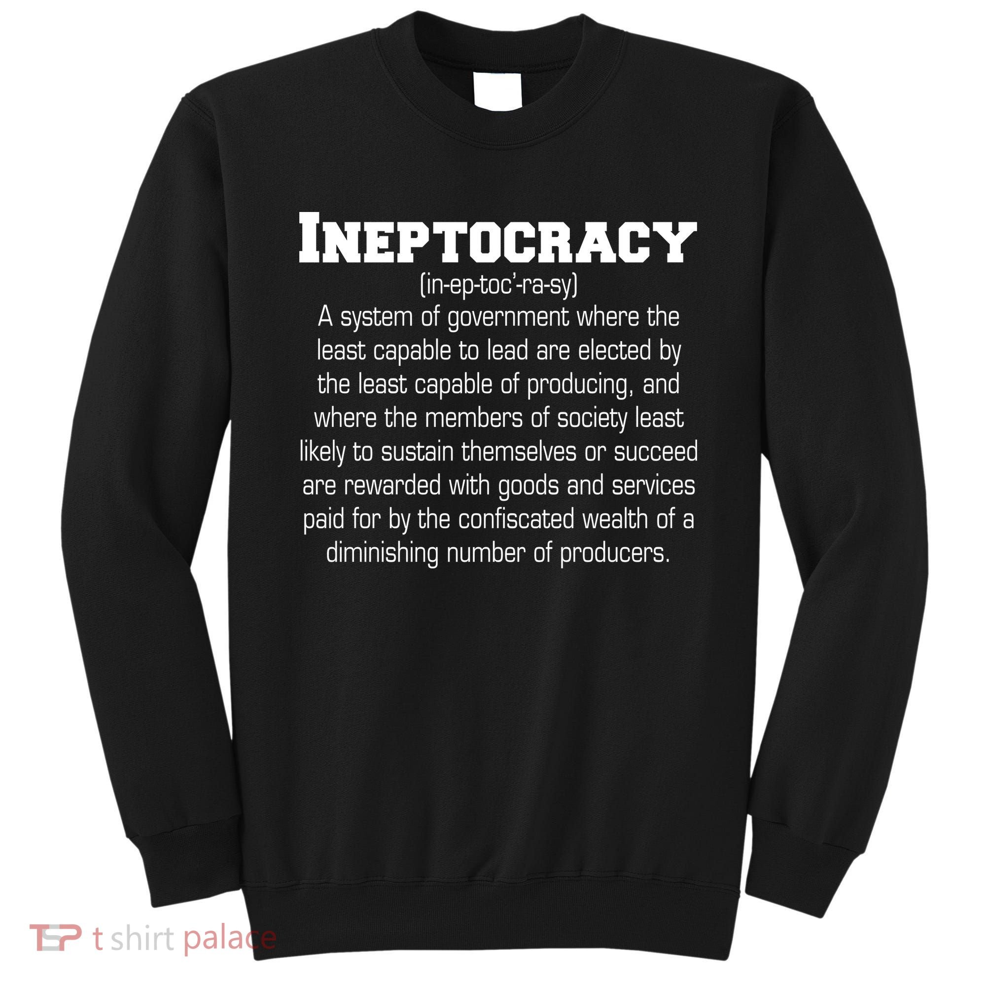 Ineptocracy Definition Sweatshirt