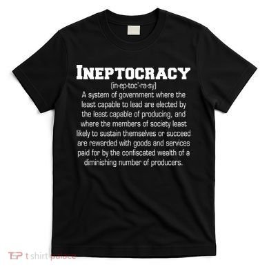 Ineptocracy Definition T-Shirt