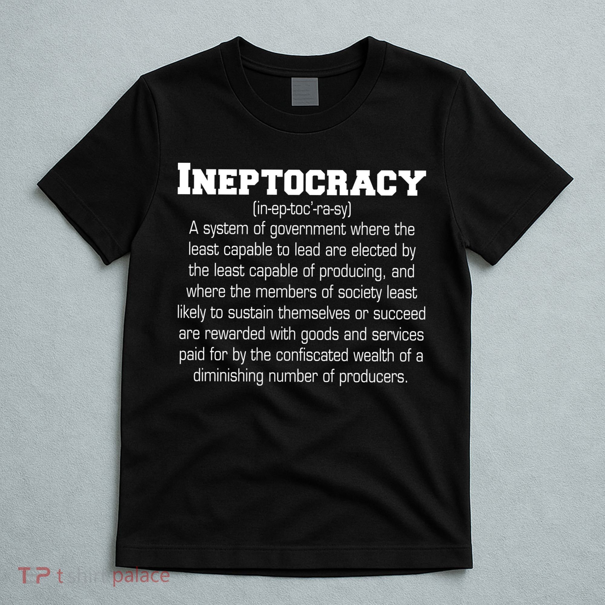 Ineptocracy Definition T-Shirt