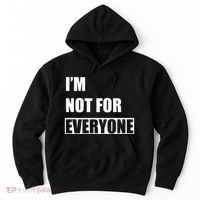 Im Not For Everyone Funny Anti Social Hoodie thumb 0