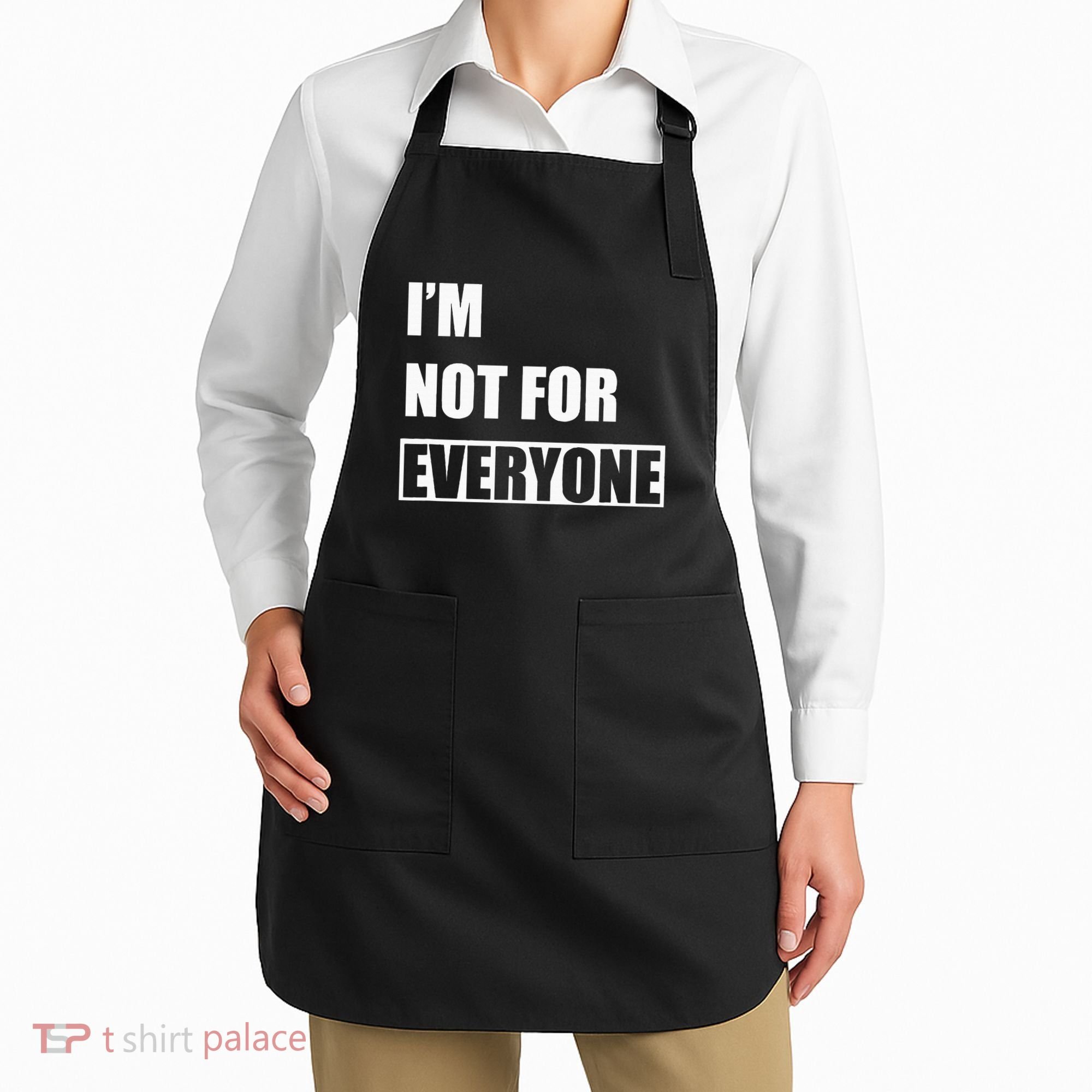 Im Not For Everyone Funny Anti Social Apron