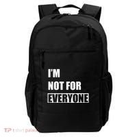 Im Not For Everyone Funny Anti Social Backpack thumb 0
