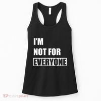 Im Not For Everyone Funny Anti Social Women's Tank Top thumb 0