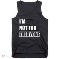 Im Not For Everyone Funny Anti Social Tank Top thumb 0
