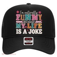 I'm Naturally Funny Because My Life Is A Joke Hat thumb 0