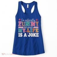 I'm Naturally Funny Because My Life Is A Joke Women's Tank Top thumb 0