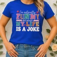 I'm Naturally Funny Because My Life Is A Joke Women's T-Shirt thumb 2