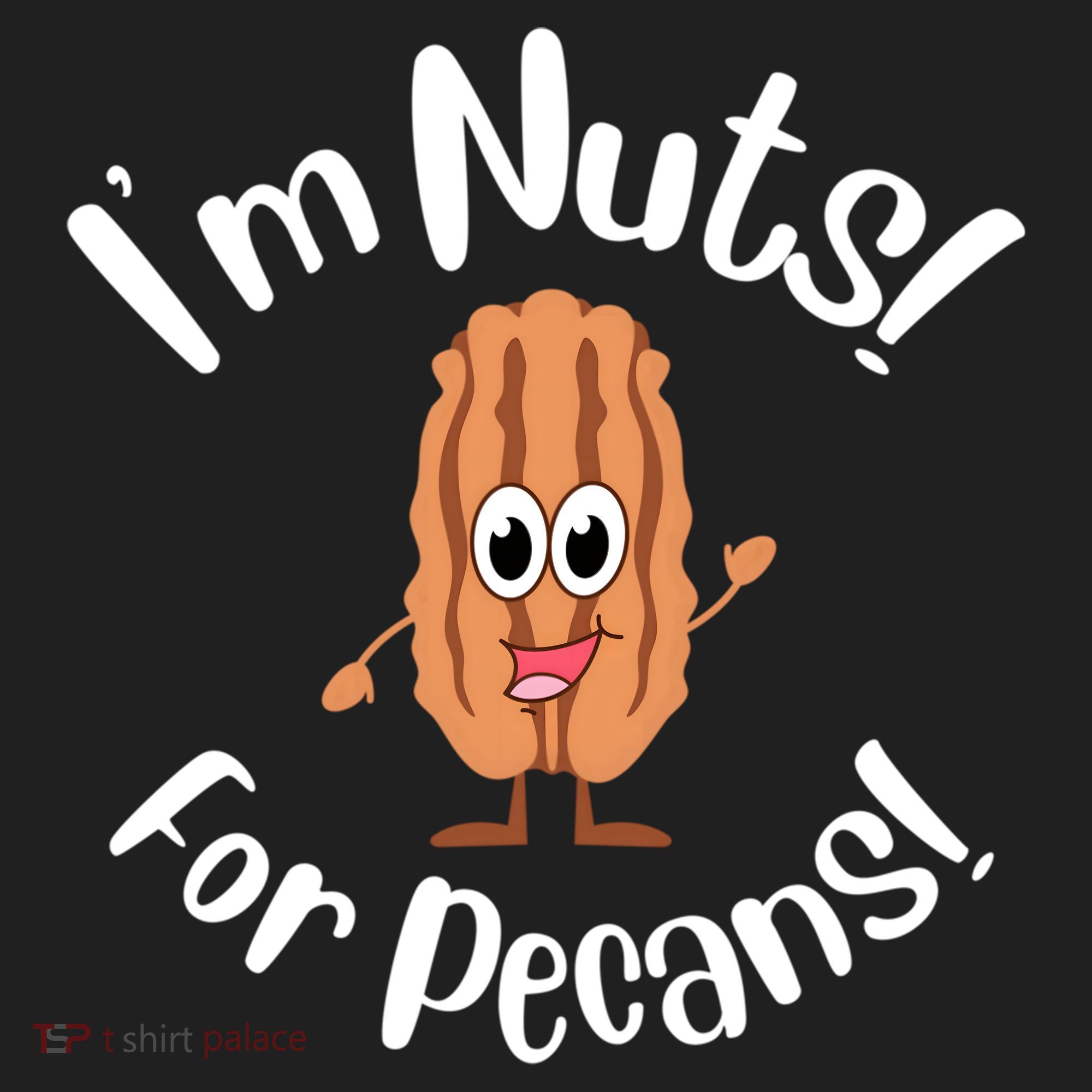 I’m Nuts For Pecans National Pecan Month Texas Tree Pies Meaningful Gift Beanie