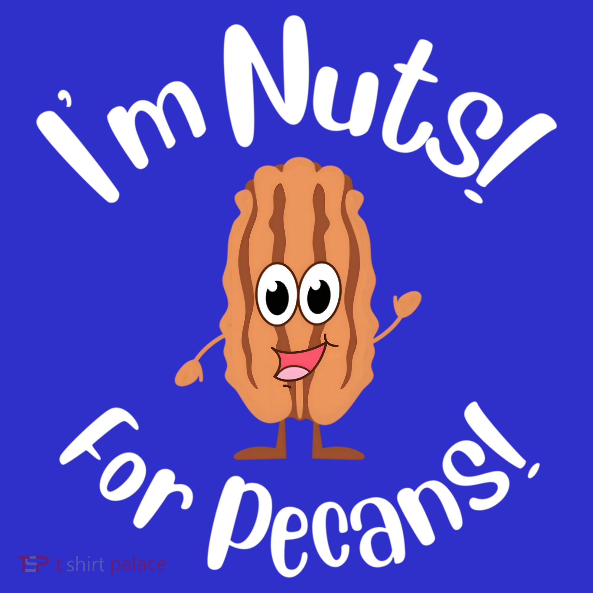 I’m Nuts For Pecans National Pecan Month Texas Tree Pies Meaningful Gift Long Sleeve Shirt