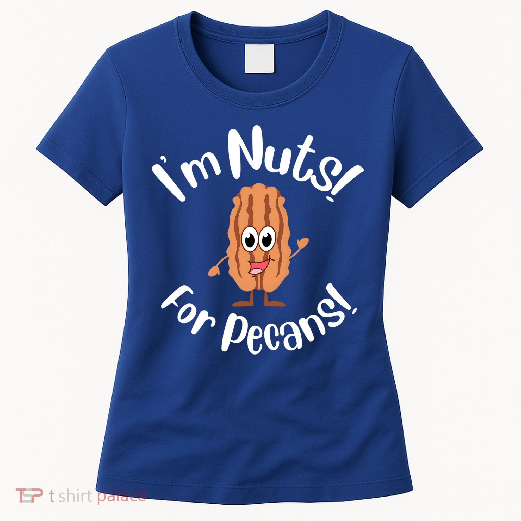 I’m Nuts For Pecans National Pecan Month Texas Tree Pies Meaningful Gift Women's T-Shirt
