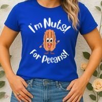 I’m Nuts For Pecans National Pecan Month Texas Tree Pies Meaningful Gift Women's T-Shirt thumb 2