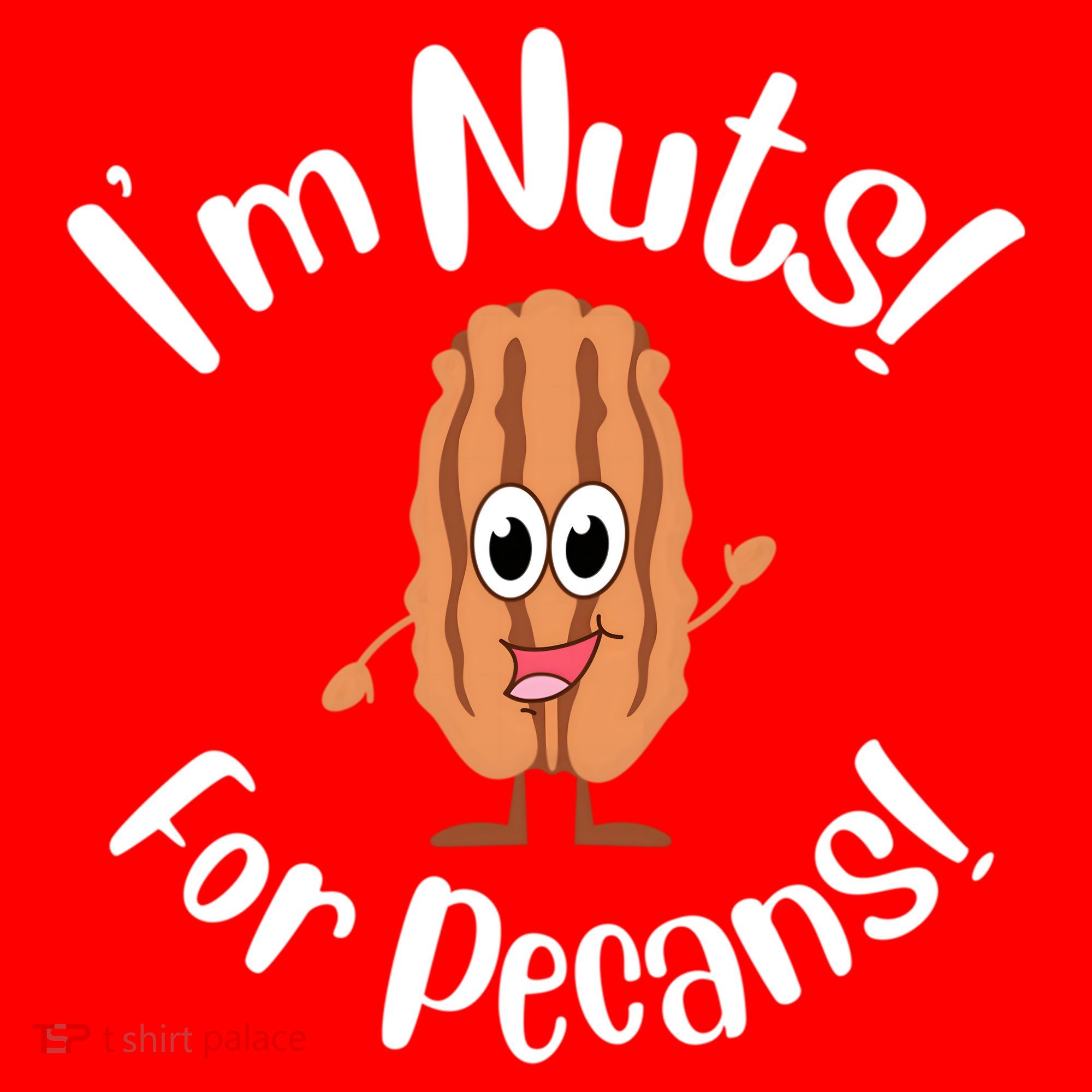 I’m Nuts For Pecans National Pecan Month Texas Tree Pies Meaningful Gift Santa Hat