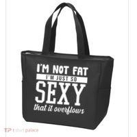 I'm Not Fat I'm Just So Sexy That It Overflows Funny Tote Bag thumb 3
